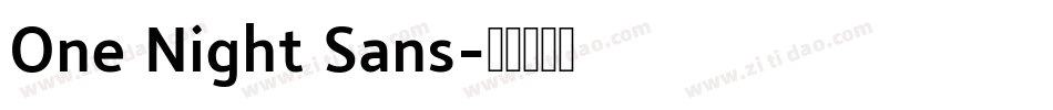 One Night Sans字体转换